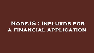 NodeJS : Influxdb for a financial application