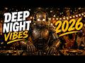 DEEP NIGHT VIBES 2026 🔥 Lo Más Viral Latino ✦ Beats Electrónicos Que Están Rompiendo Clubes