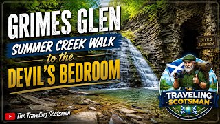 Grimes Glen - Summer Creek Walk to The Devil’s Bedroom