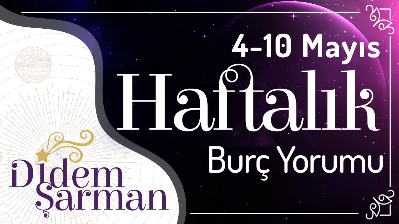 4 10 Mayıs 2020 Haftalık Burç Yorumu Astroloji