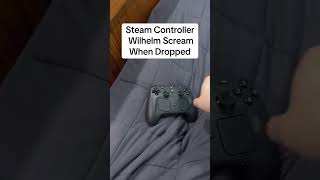 The Steam Controller really DOES SCREAM when you drop it! #steamcontroller #steam #techtok #wilhelm