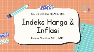 Indeks Harga dan Inflasi Part 1 - Materi Ekonomi Kelas 11