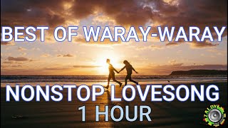 BEST OF WARAY - WARAY LOVESONG 1 HOUR NONSTOP