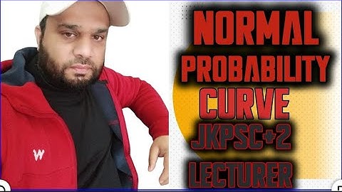 Normal Probability Curve | JKPSC +2 Lecturer Education | Complete Explanation