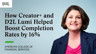 How Creator+ and D2L Lumi Helped Achieve a 16% Boost in Completion Rates | TAC