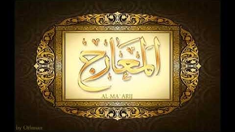 سورة المعارج لعبدالباسط عبدالصمد تجويد بجودة عالية surat alma arij by abdulbasit tajweed fullHD