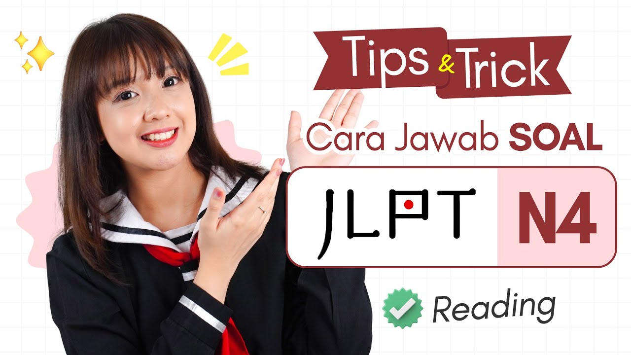 CARA JAWAB SOAL Latihan  JLPT N4!  l Reading