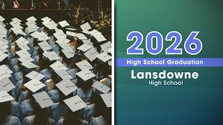 Lansdowne High School Graduation 2026