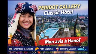 Dormir vieux quartier Hanoi- mon avis Peridot Gallery Classic Hotel