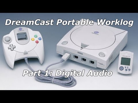 Dreamcast Portable Worklog Part 1: Digital Audio