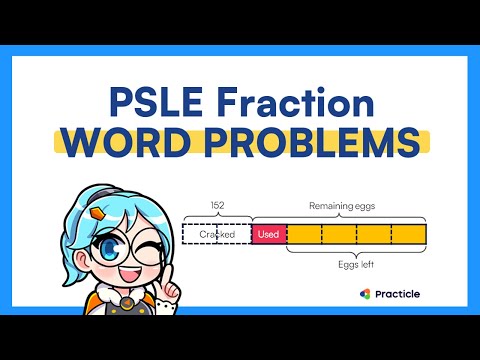 PSLE Maths Fractions made easy | PSLE revision series (2/5)