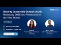 Security Leadership Outlook 2026: Reviewing 2025 and Predictions for the Year Ahead