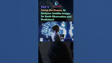 Seeing the Unseen: AI Analyzes Satellite Images for Earth Observation and Prediction! Part 8 #ai