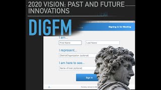 Details DIGFM's 2020 Vision: Past and Future Innovations (1/9/2020; Santa Clara, CA) Update