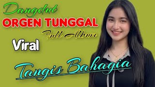 DANGDUT ORGEN TUNGGAL ELECTONE FULL BASS - TANGIS BAHAGIA