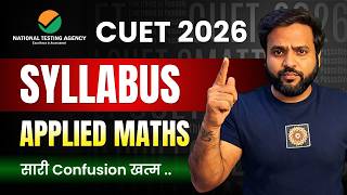 🚀CUET 2026 Applied Maths SYLLABUS Breakdown🔥| CA Ankush Raj | Sri Kautilya