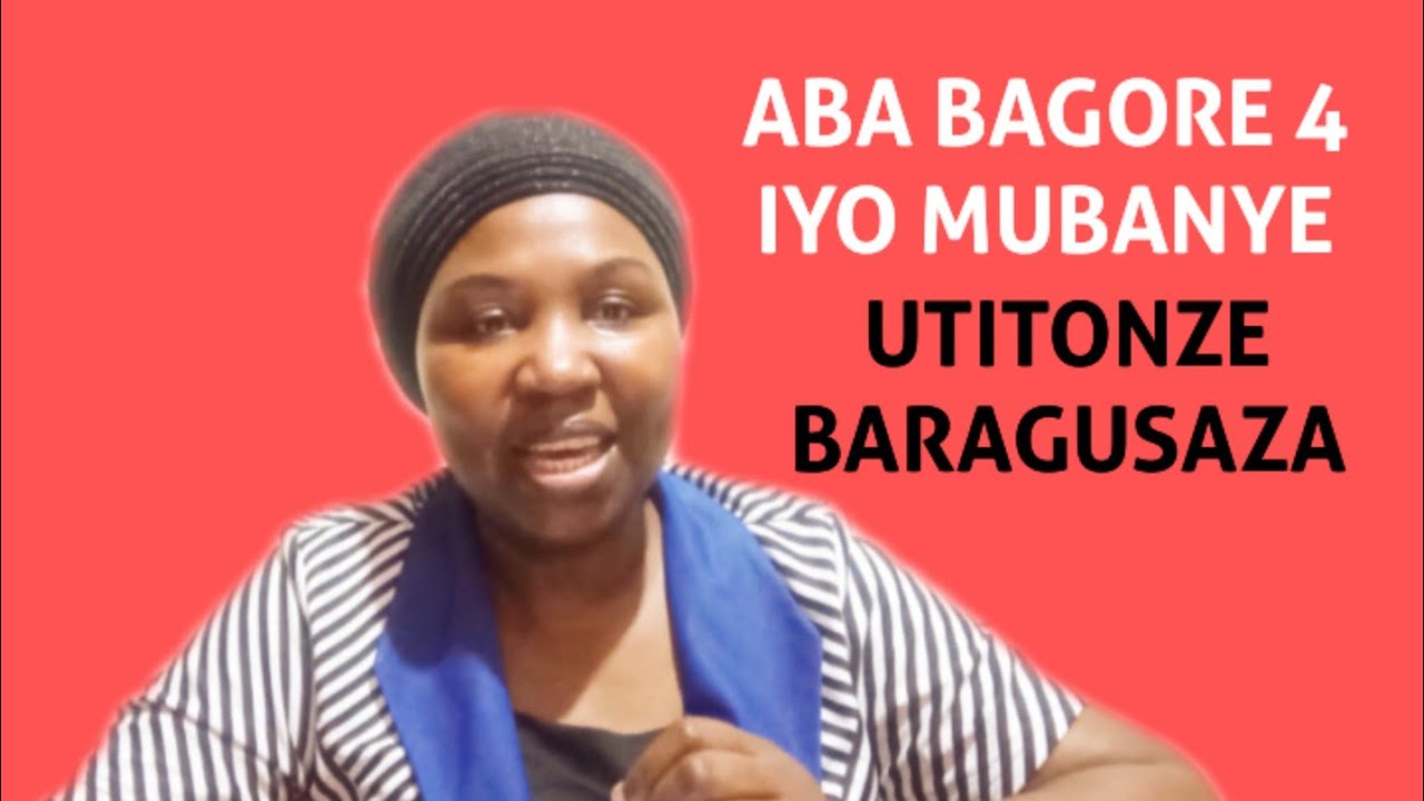 UBWOKO 4 BW'ABAGORE UBASHA KUBANA NA BO UKABIHIRWA MU RUGO UBUZIMA BWAWE BWOSE UTITONZE