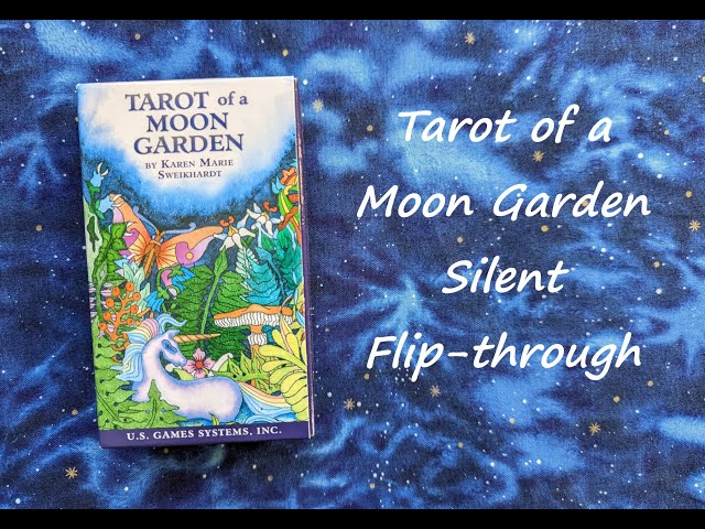 Tarot Of A Moon Garden - Silent Flip-Through - Youtube