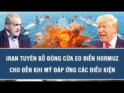 INTERNATIONAL OVERVIEW 10/05: Iran declares closure of Strait of Hormuz until U.S. meets conditions
