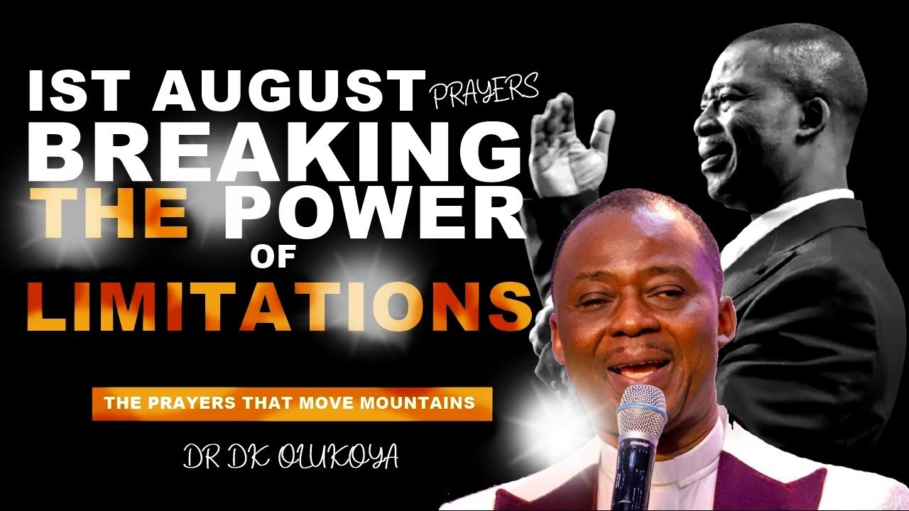 Dr. D.K. Olukoya: Breaking Limitations Through Prayer & Deliverance