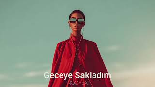 Noorex - Geceye Sakladım Deep House 2026