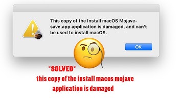 how to fix error message "this copy of the install macos mojave application is damaged"