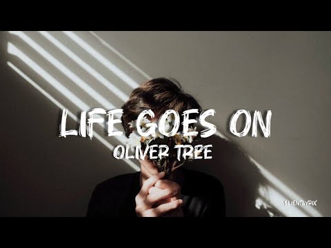 Oliver Tree - Life Goes On