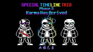 Special Timeline Trio - Phase 3: Karma Has Arrived