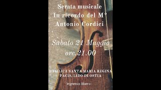 Serata Musicale In Ricordo Del M°Antonio Cordici (21/05/22)