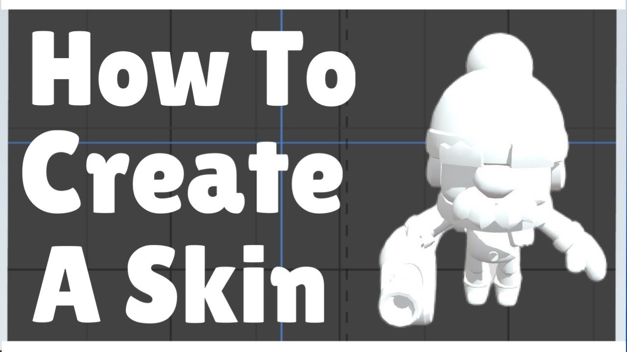 How To Make Your Own Skins In Brawl Stars Beginners Supercell Make Youtube - brawl stars brawler erstellen app