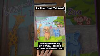 The Book I Never Talk About—Self-published in 2022 #writer #illustrator #kidlit #artjourney