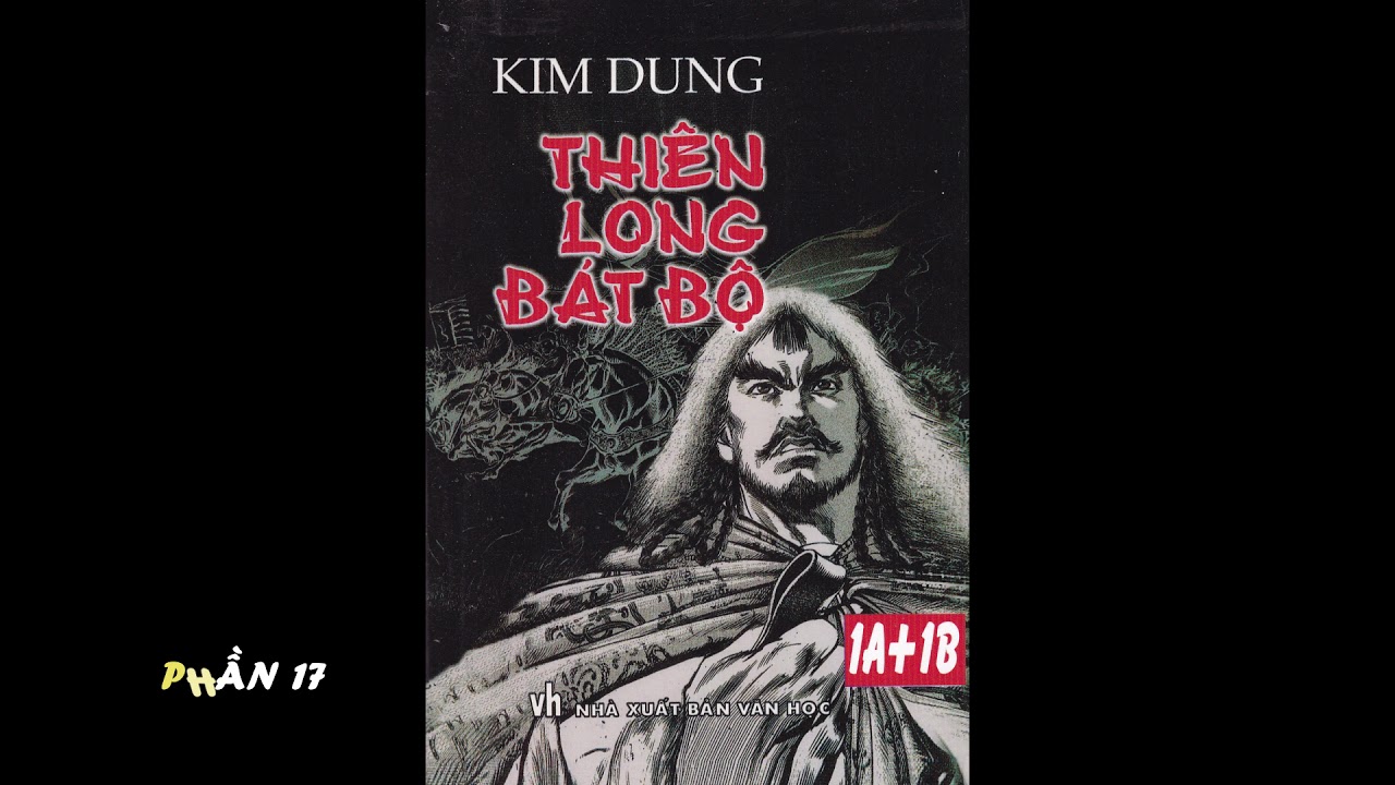 Audio Thiên Long Bát Bộ Phần 17 - youtube
