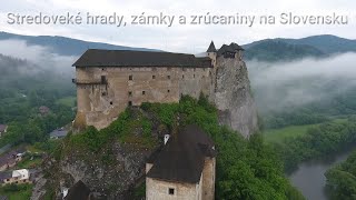 Stredoveké hrady, zámky a zrúcaniny na Slovensku