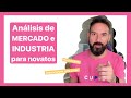 Análisis de MERCADO e INDUSTRIA para novatos