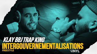 Trap King & Klay Bbj - Inetergouvernementalisations (Freestyle)