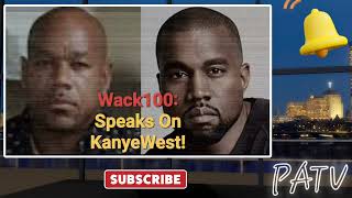 ENews ~ #Wack100 Speaks On #KanyeWest In #Clubhouse #rap