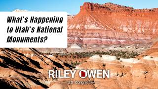 What's Happening to Utah's National Monuments