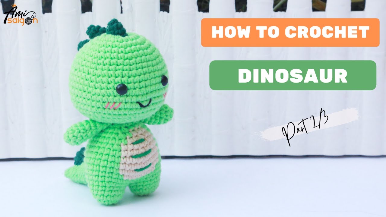 #277 | Dinosaur Amigurumi Free Pattern (2/3) | How To Crochet Amigurumi Animal | @AmiSaigon