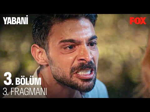 Yabani 3. Bölüm 3. Fragmanı