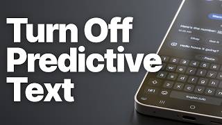 How to Turn Off Predictive Text on Android (Gboard & Samsung Keyboard) screenshot 2