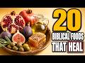 20 Biblical Meals That Will Heal You Instantly