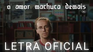 Vitor Kley - O Amor Machuca Demais (LETRA)