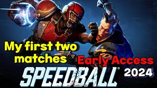 Speedball 2024 Early Access - My First Two Matches