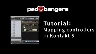 Tutorial: Mapping Controllers in Kontakt 5