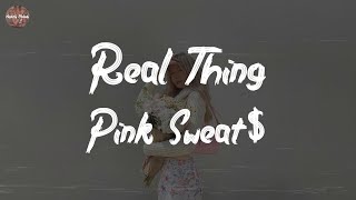 Download Lagu Pink Sweat$ - Real Thing (feat. Tori Kelly) (Lyric Video) MP3