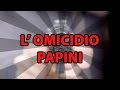 L&#39; OMICIDIO PAPINI  (Roma 1981)