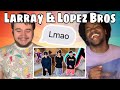 Lopez Brothers 'teaching Larray tiktok dances’ REACTION