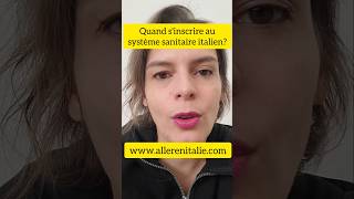 Quand faut-il s'inscrire au système sanitaire italien? #italie #santé #expat