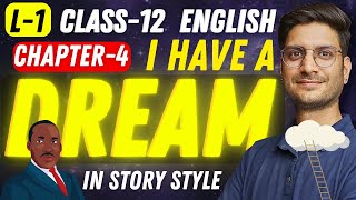 L-1, In Story Style, Chapter-4, I Have A Dream | Class-12th English Bihar Board कक्षा-12 बिहार बोर्ड