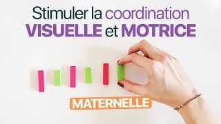 Stimuler la coordination VISUELLE et MOTRICE avec des jeux (Cycle 1 - Maternelle)